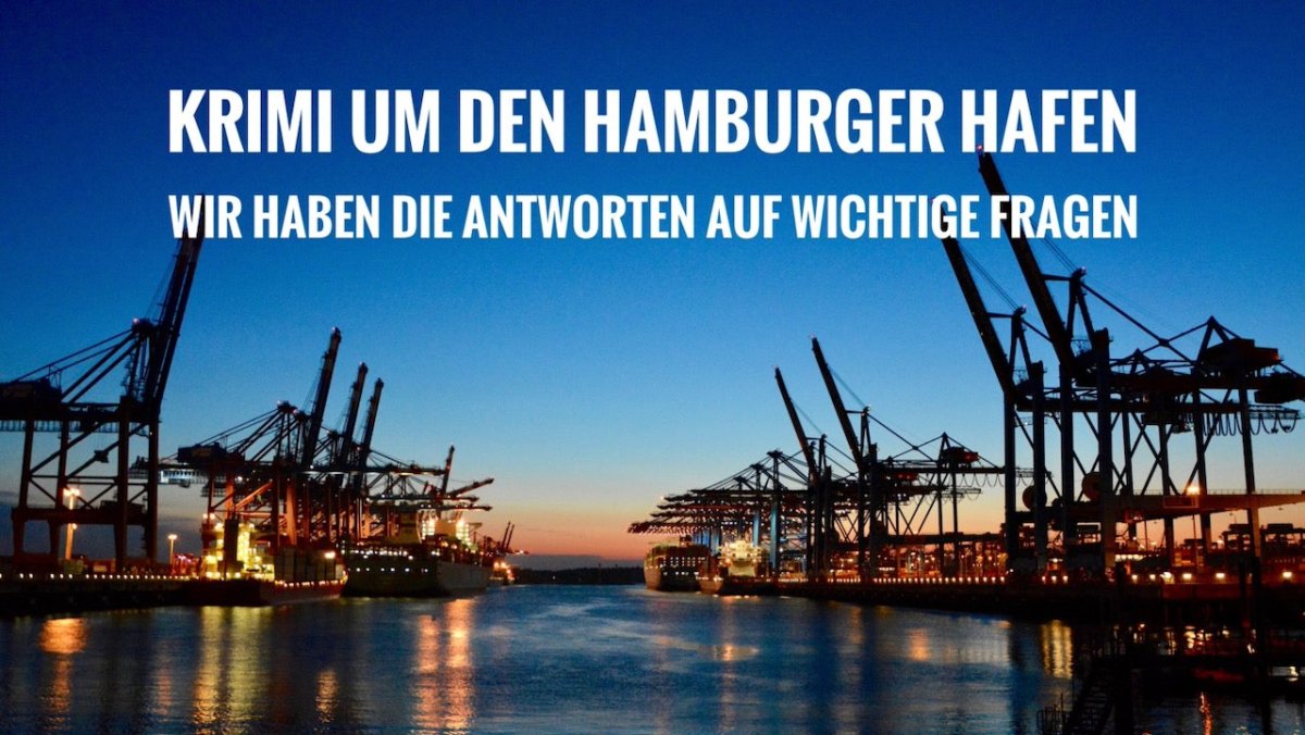 Der Wirtschaftskrimi um den Hamburger Hafen – einfach erklärt - Ankerherz Verlag