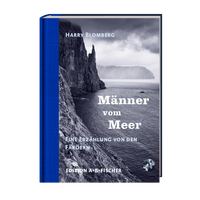 Männer vom Meer - Erzählungen von den Färöer | ankerherz verlag