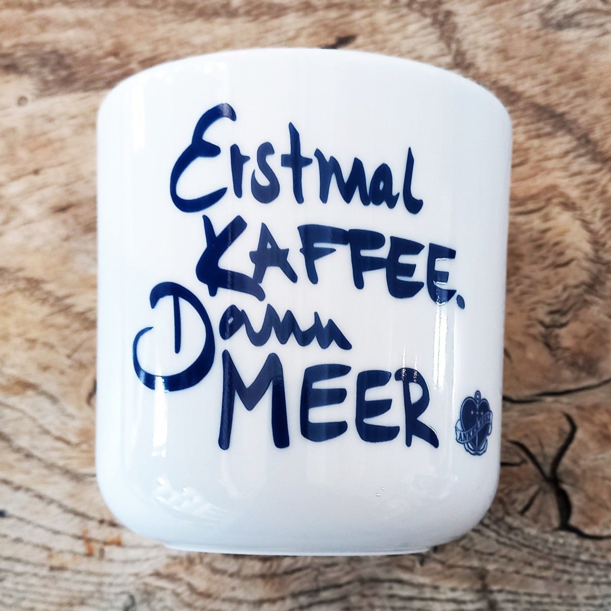 Becher Erstmal Kaffee dann Meer - Ankerherz Verlag