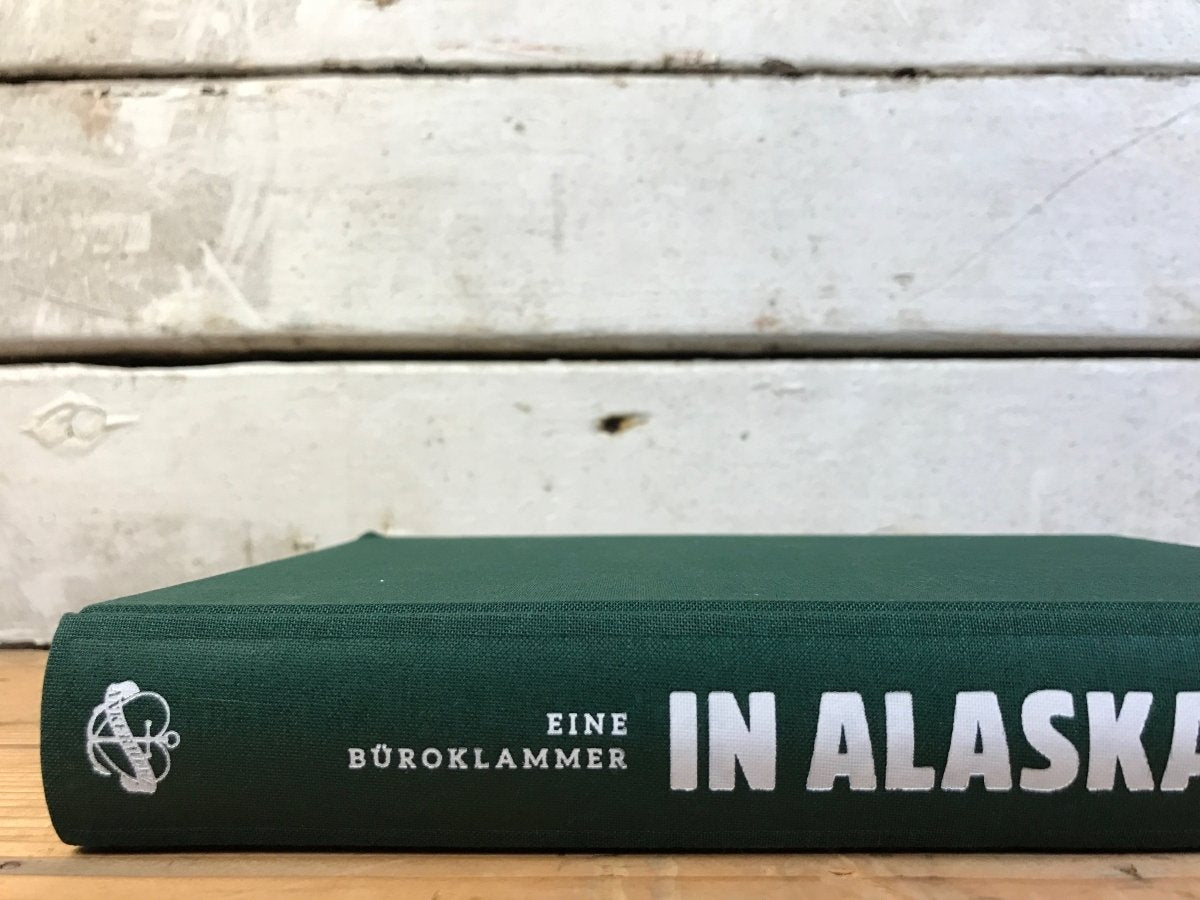 Eine Büroklammer in Alaska - Ankerherz Verlag