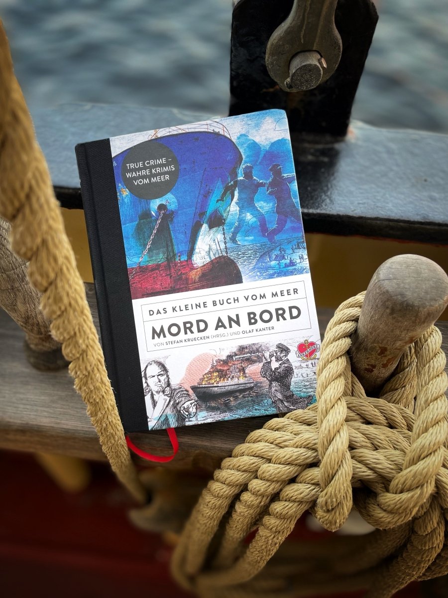Mord an Bord - Das kleine Buch vom Meer Band 4 - Ankerherz Verlag