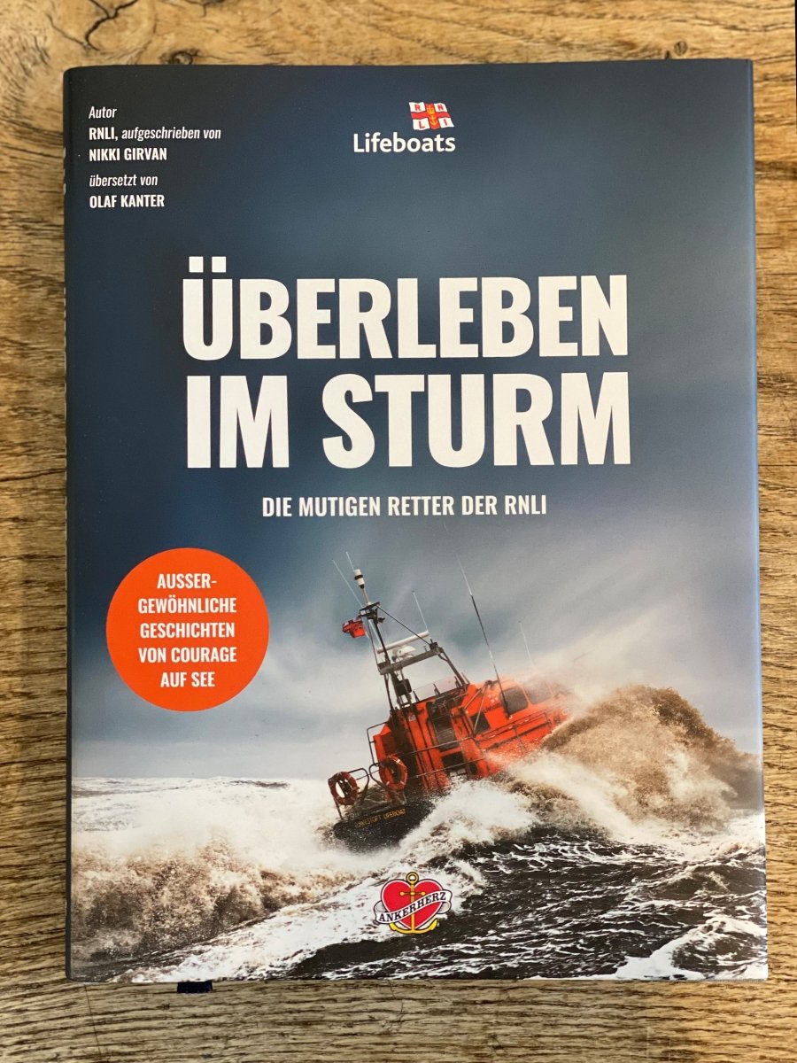 Überleben im Sturm - die mutigen Retter der RNLI - Ankerherz Verlag